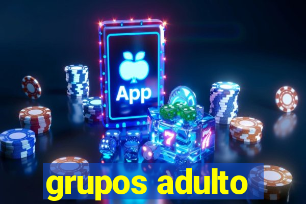 grupos adulto